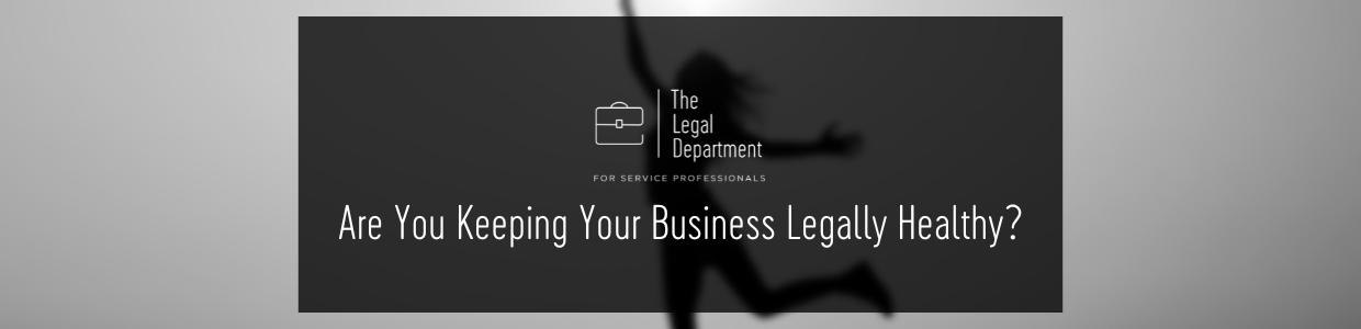 Are you keeping your business legally healthy?