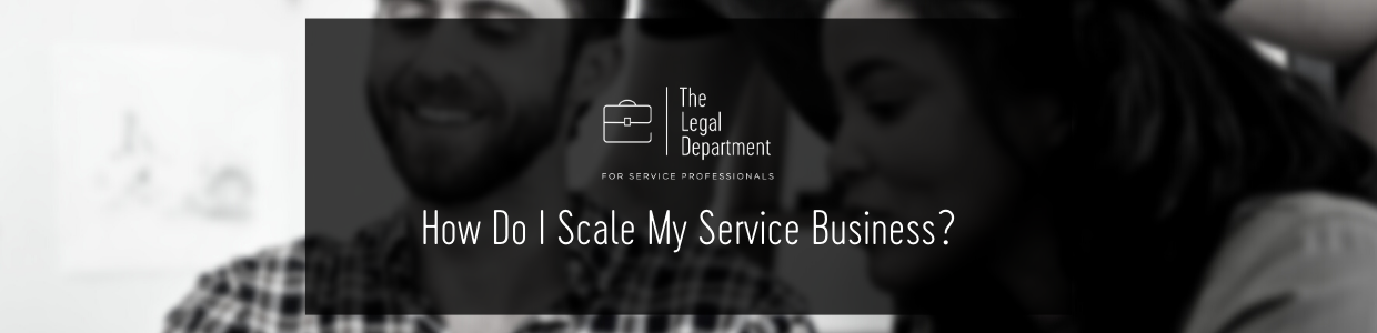 how do I scale my service business?