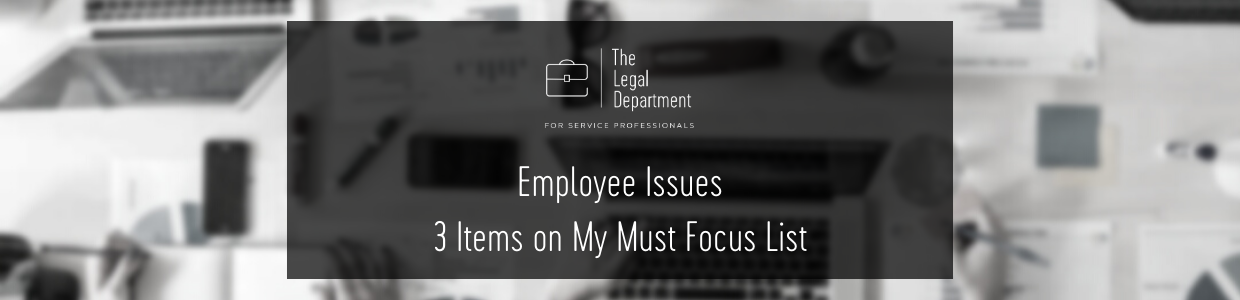employee issues: 3 items on my must focus list