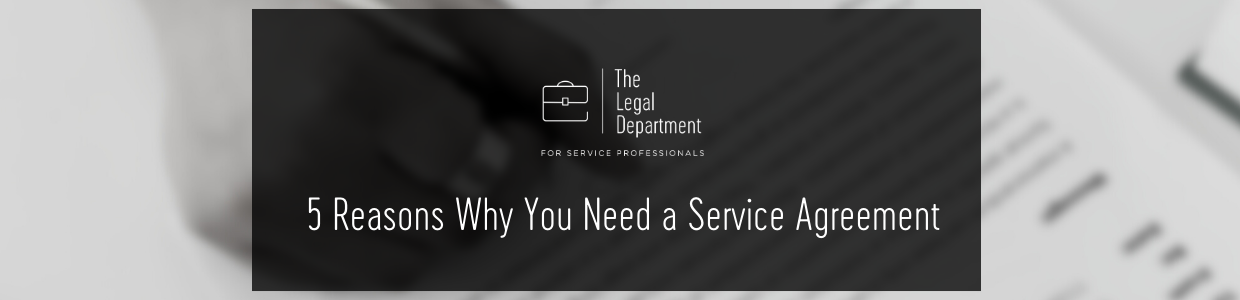 5 reasons why you need a service agreement