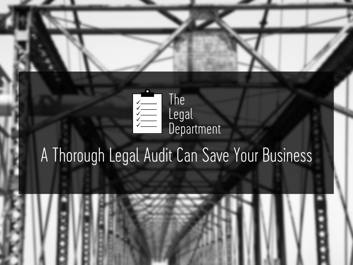 A thorough business entity legal audit can save your business