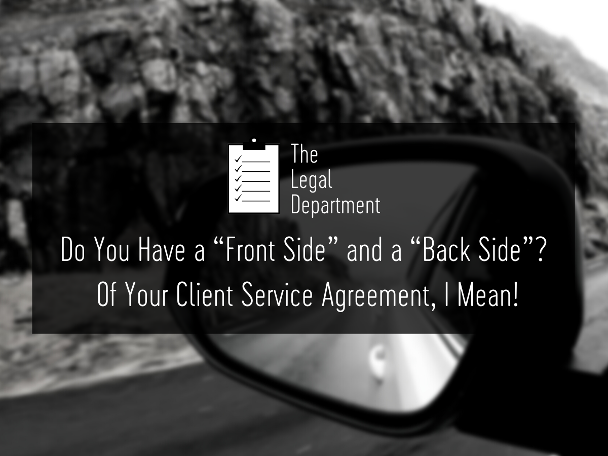 Do you have a front side and back side to your client service agreement?