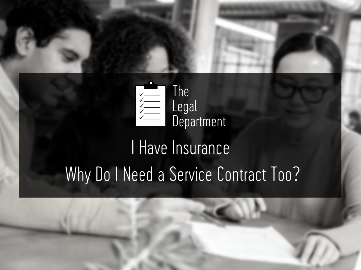 I have insurance - why do I need a service contract too?