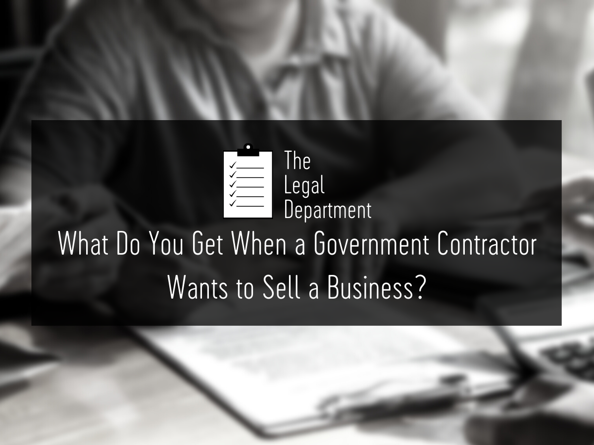 What do you get when a government contractor wants to sell a business